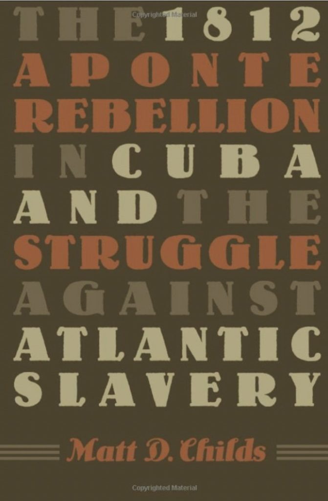 La rébellion Aponte de 1812 à Cuba et la lutte contre l'esclavage atlantique (envisageant Cuba)